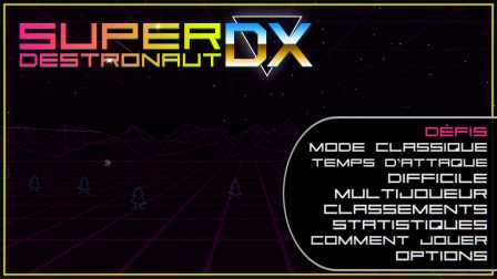 Le menu de Super Destronaut DX